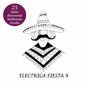 Electrica Fiesta 9 - Latin Flavoured Techhouse Tracks