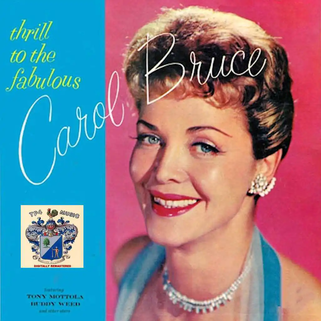Thrill to the Fabulous Carol Bruce