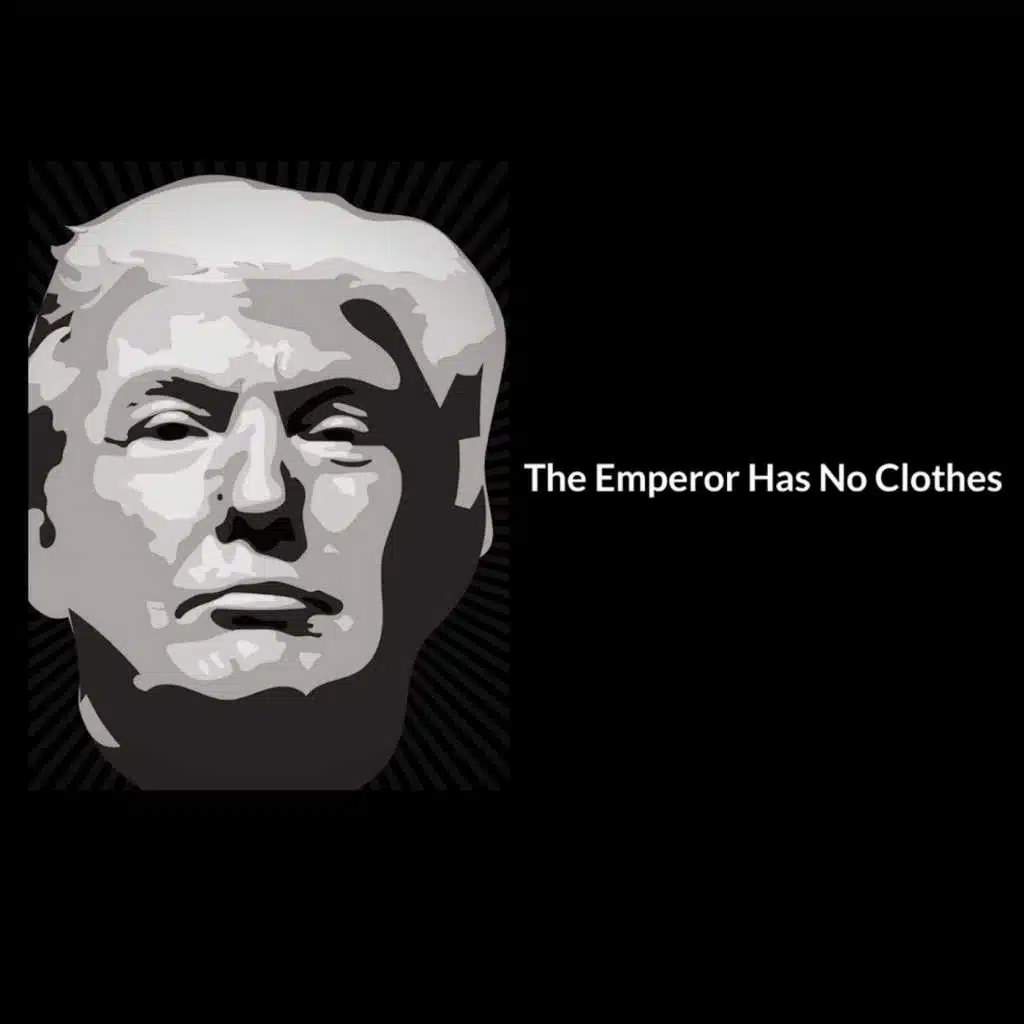 The Emperor Has No Clothes