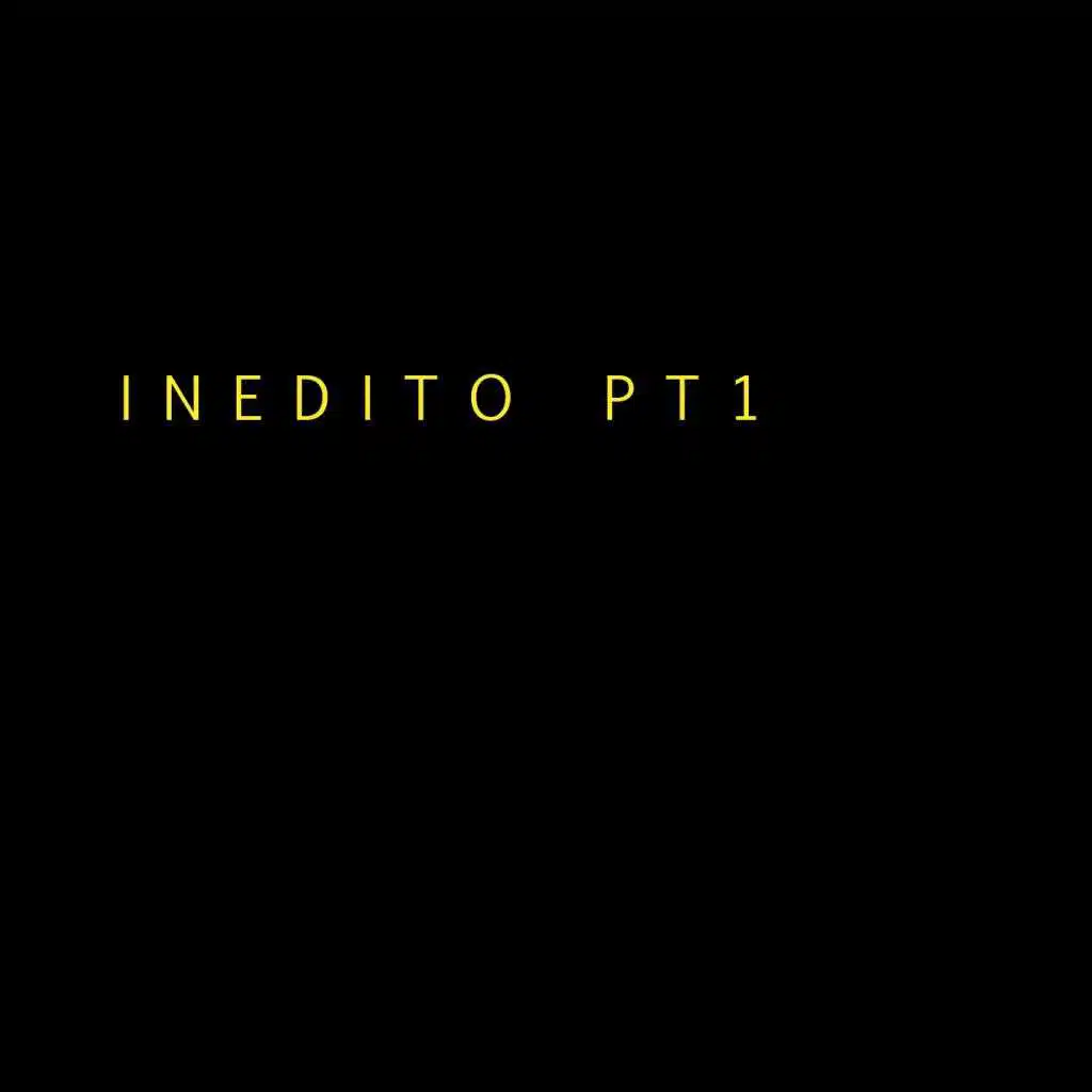 Inedito Pt.1 (feat. E Pills)