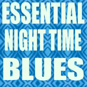 Essential Night Time Blues