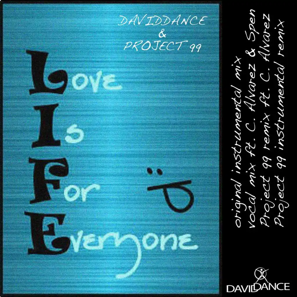 Love Is for Everyone (Project 99 Mix) [feat. C. Alvarez]