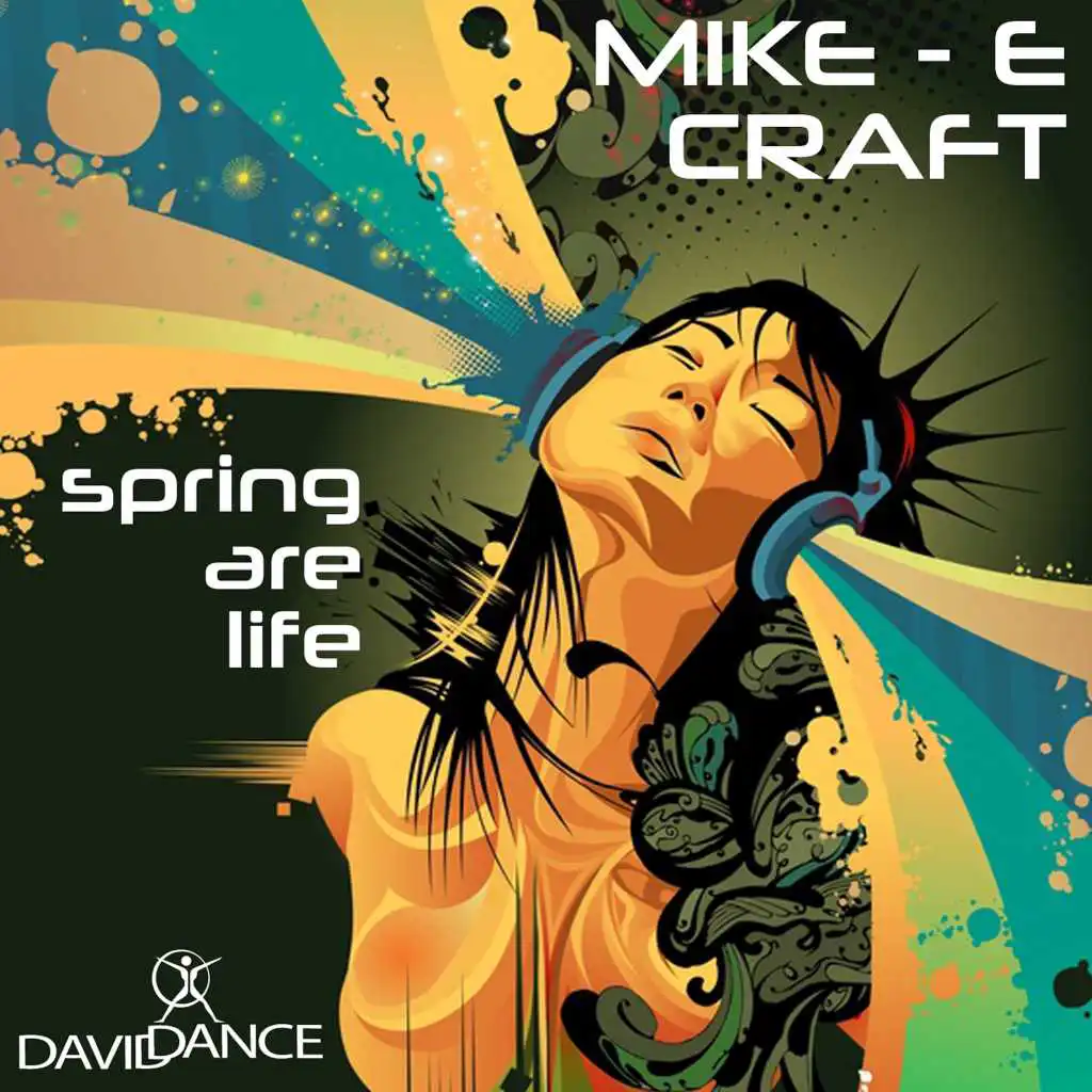 Spring Are Life (Extended Mix) [feat. Mike-E Craft]