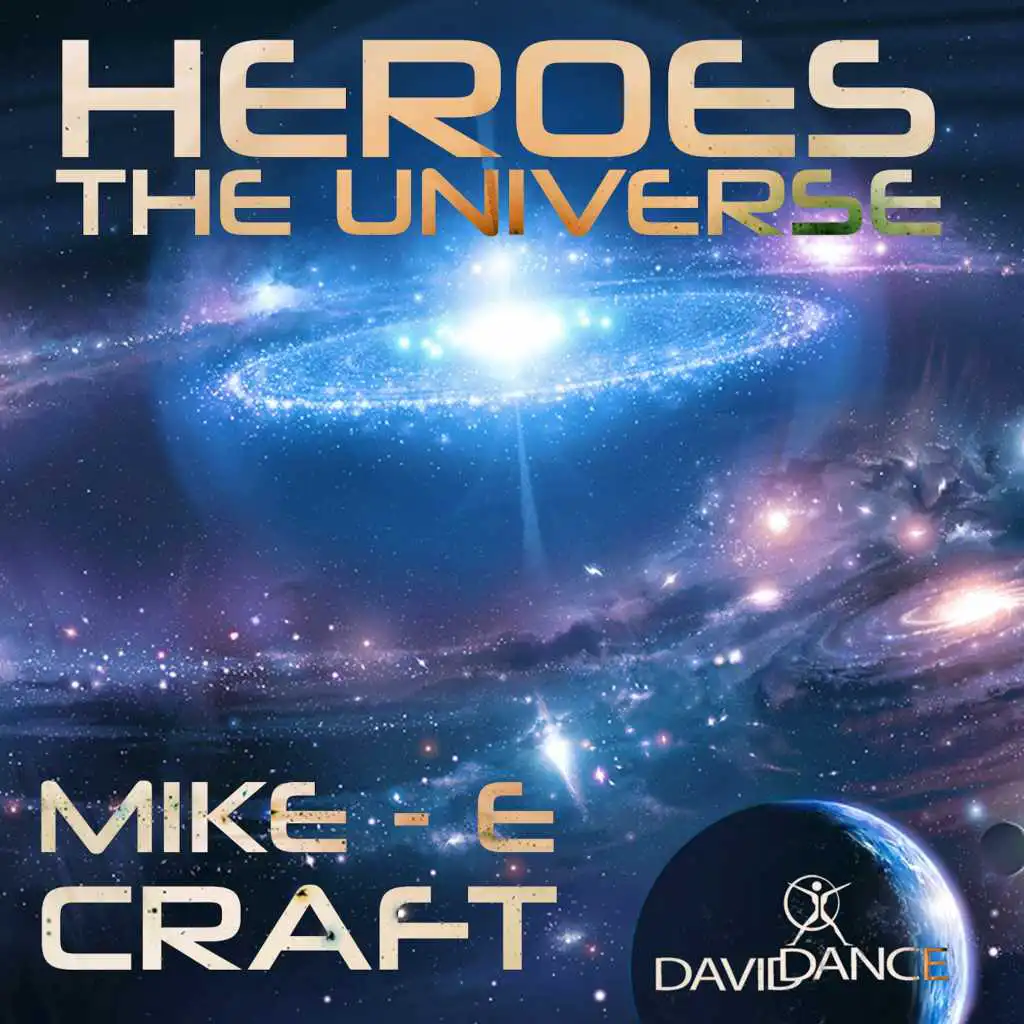 Heroes the Universe (Extended Mix) [feat. Mark - E Craft]