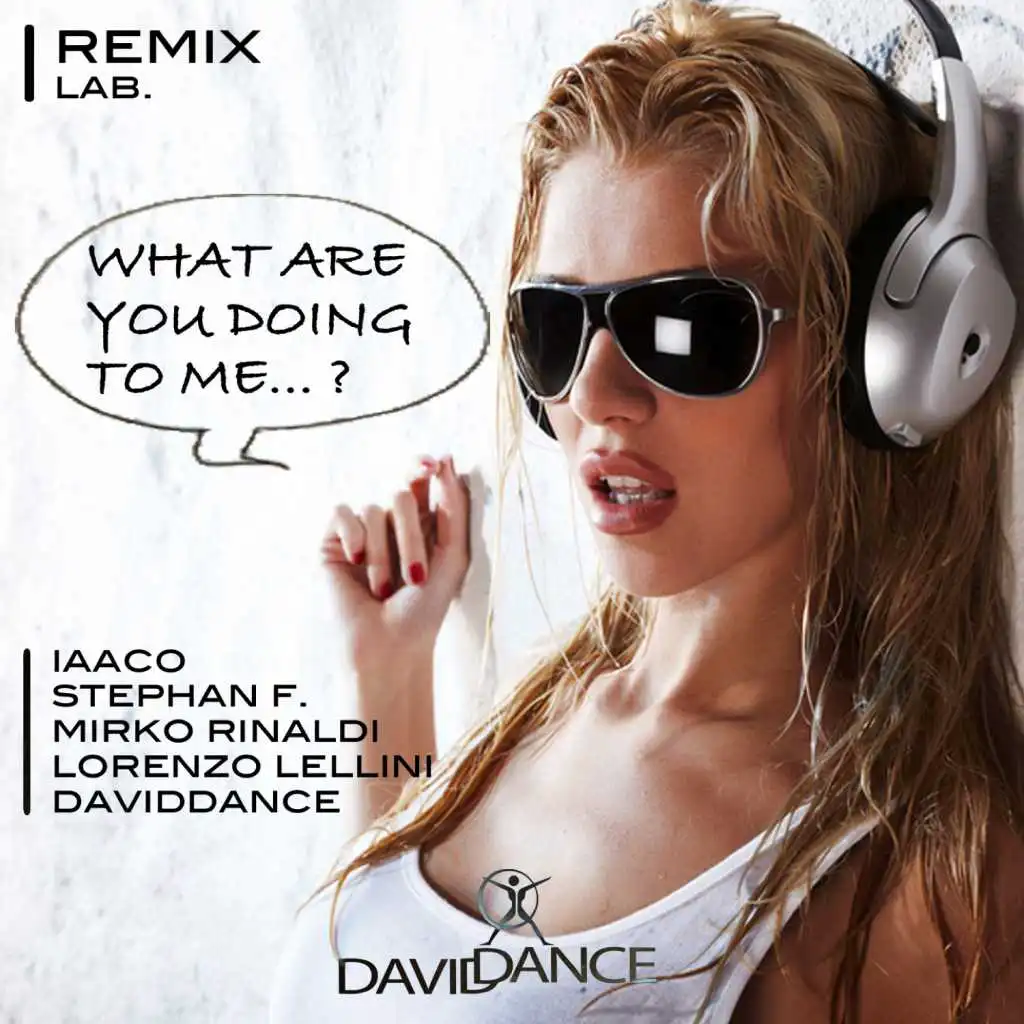 What Are You Doing to Me? (Mirko Rinaldi Remix)