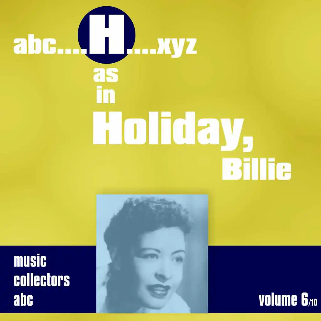 H as in HOLIDAY, Billie (Volume 6)