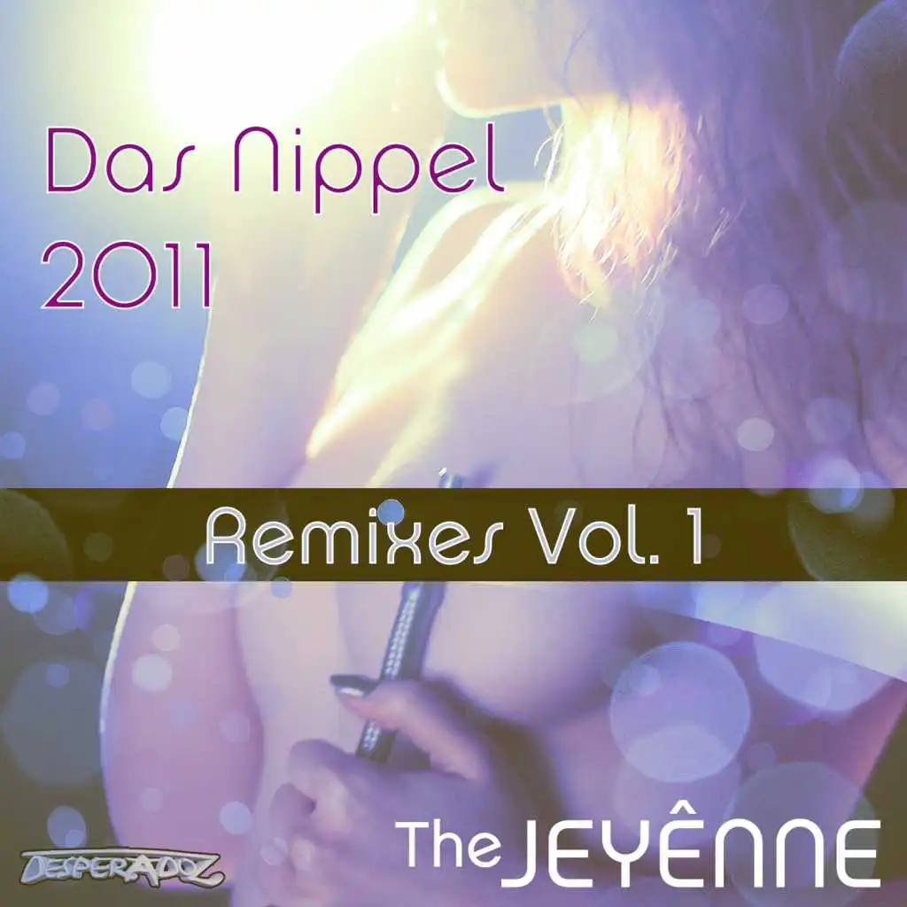 Das Nippel 2011 Remixes, Part 1