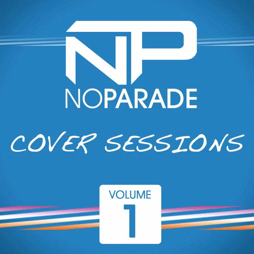 No Parade Cover Sessions, Vol. 1