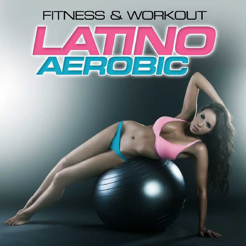 Fitness & Workout: Latino Aerobic