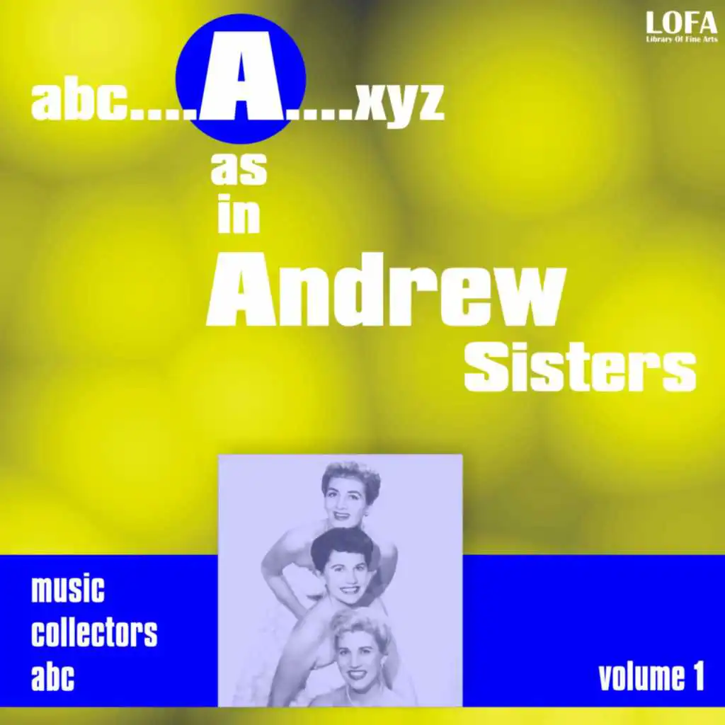 A as in Andrew Sisters (Volume 1)