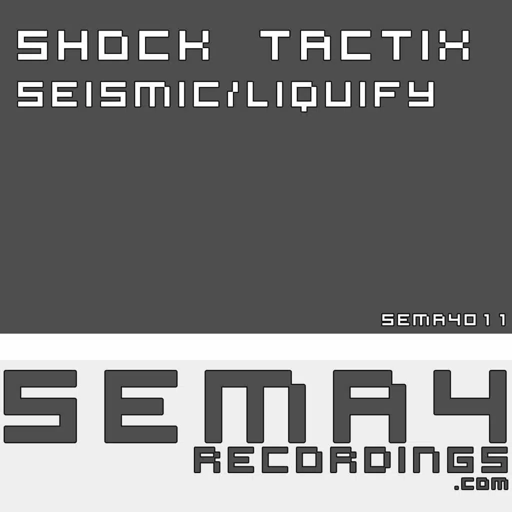 Seismic / Liquify