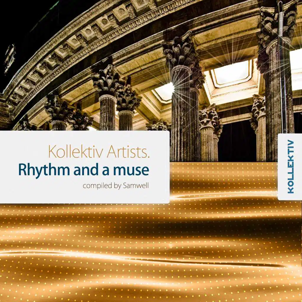 Kollektiv Artists. Rhythm and A Muse.