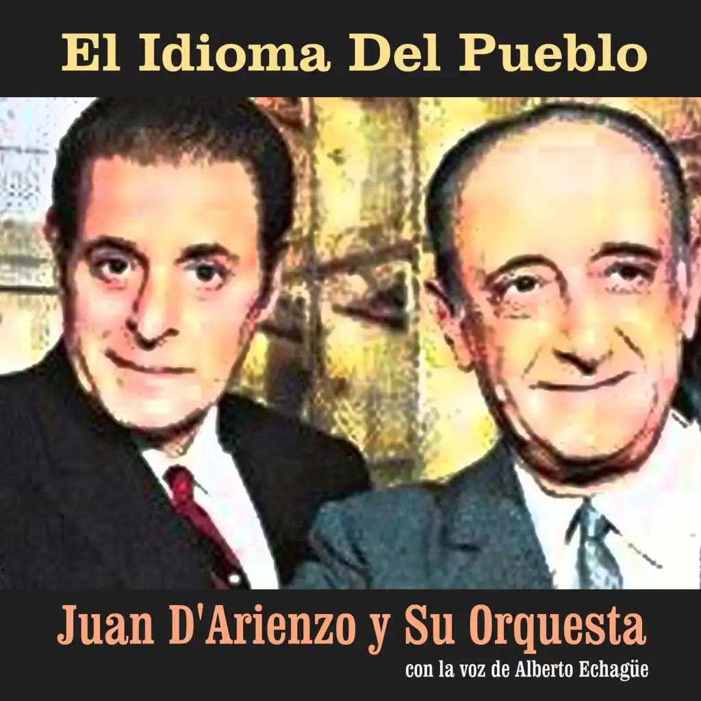 El Idioma del Pueblo (feat. Alberto Echagüe)