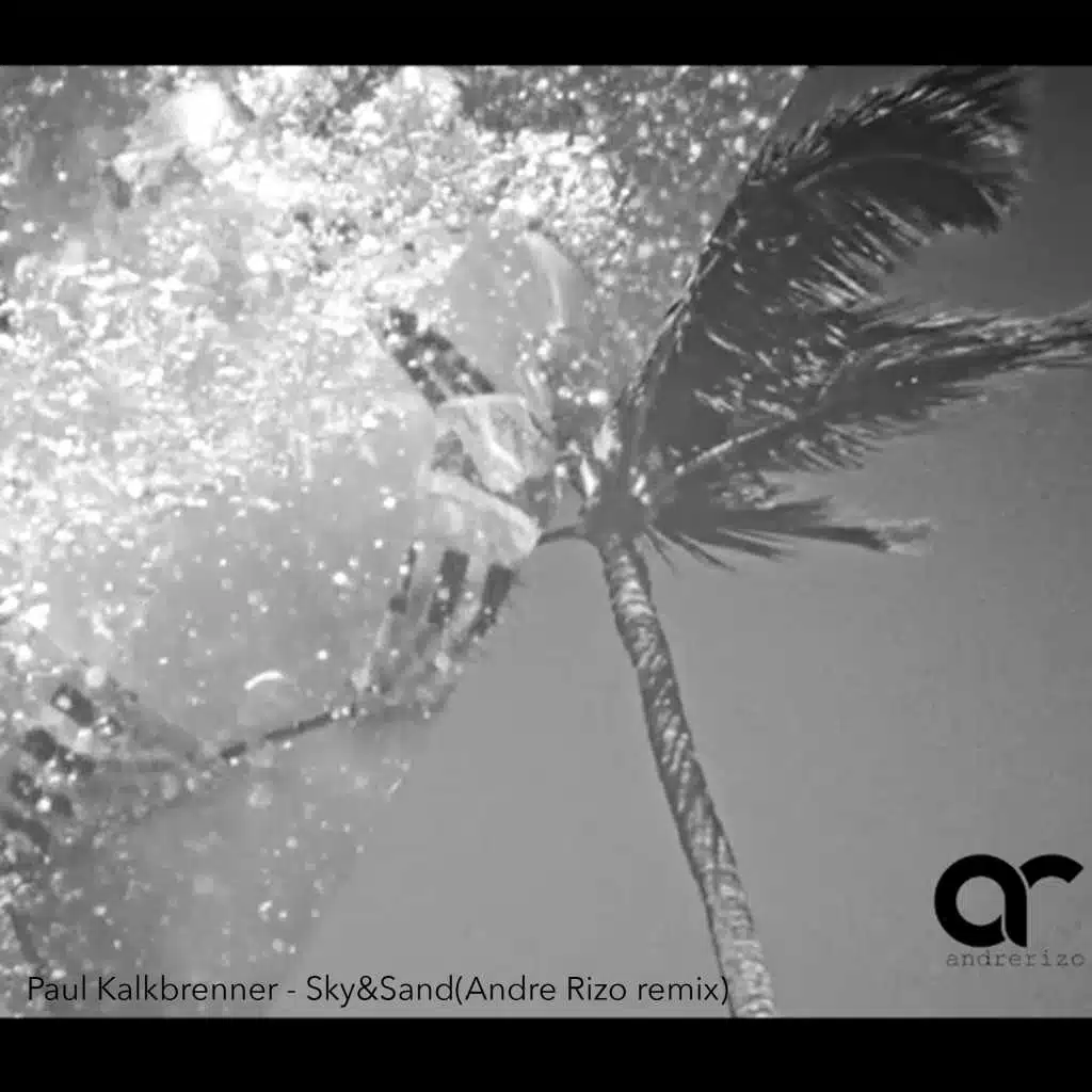 Sky & sand (feat. Mr. Sax) (Andre Rizo Remix)