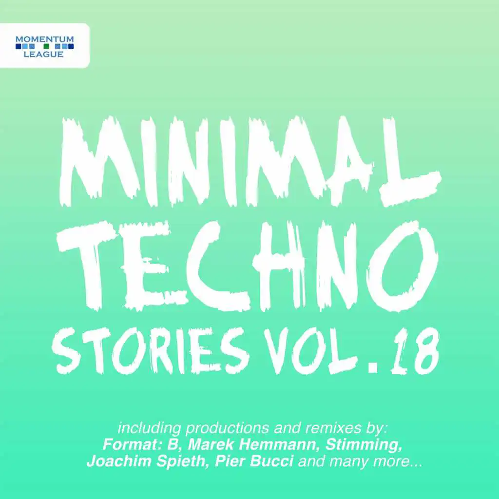 Minimal Techno Stories, Vol. 18