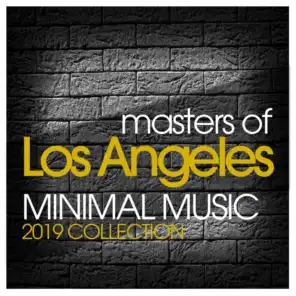 Masters of Los Angeles Minimal Music 2019 Collection