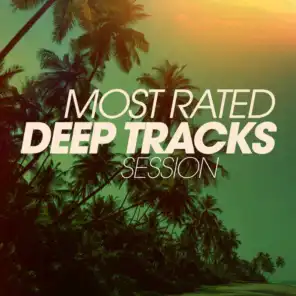Most Rated Deep Tracks Session
