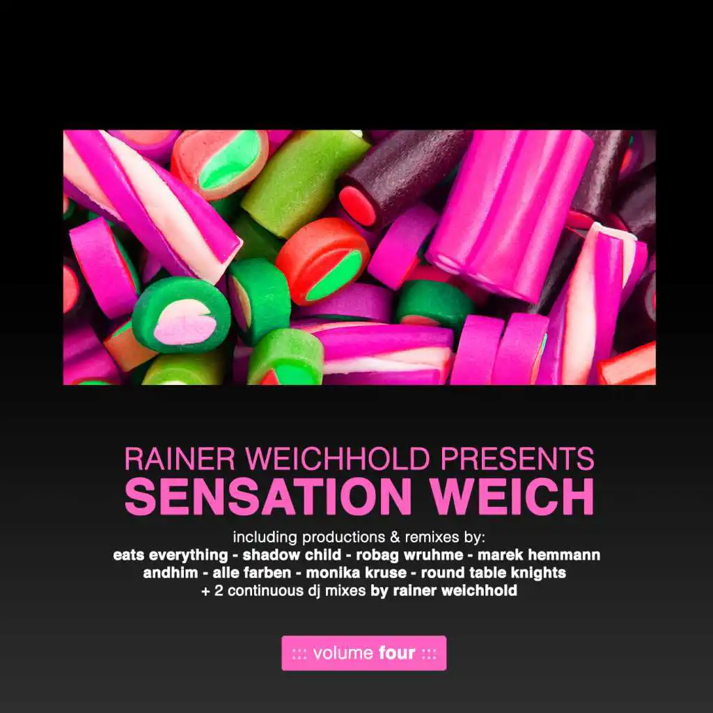 Rainer Weichhold Pres. Sensation Weich, Vol. 4 (incl. DJ Mix By Rainer Weichhold)