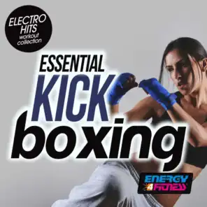 Essential Kick Boxing Electro Hits Workout Collection