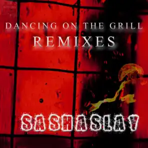 Dancing On the Grill (DAZE Remix)