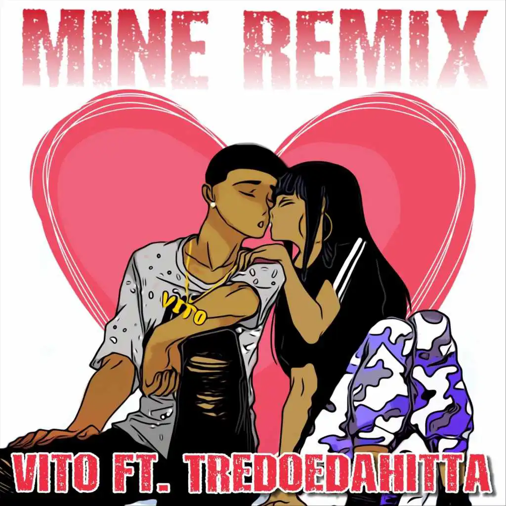 Mine (Remix) [feat. Tredoedahitta]