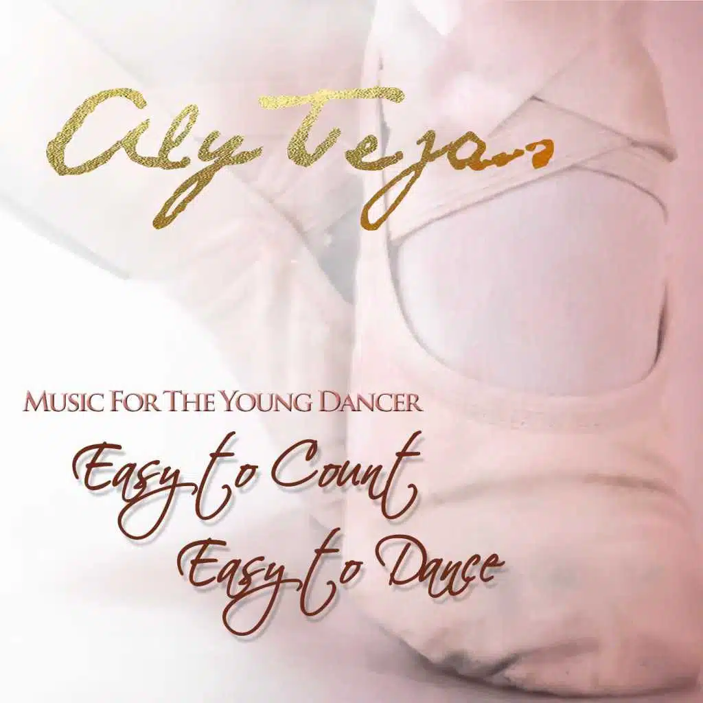 Music for the Young Dancer: Easy to Count, Easy to Dance