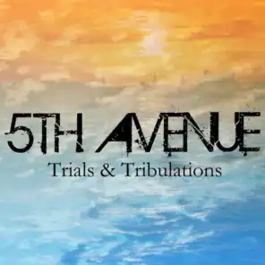 Trials & Tribulations (My Heart)