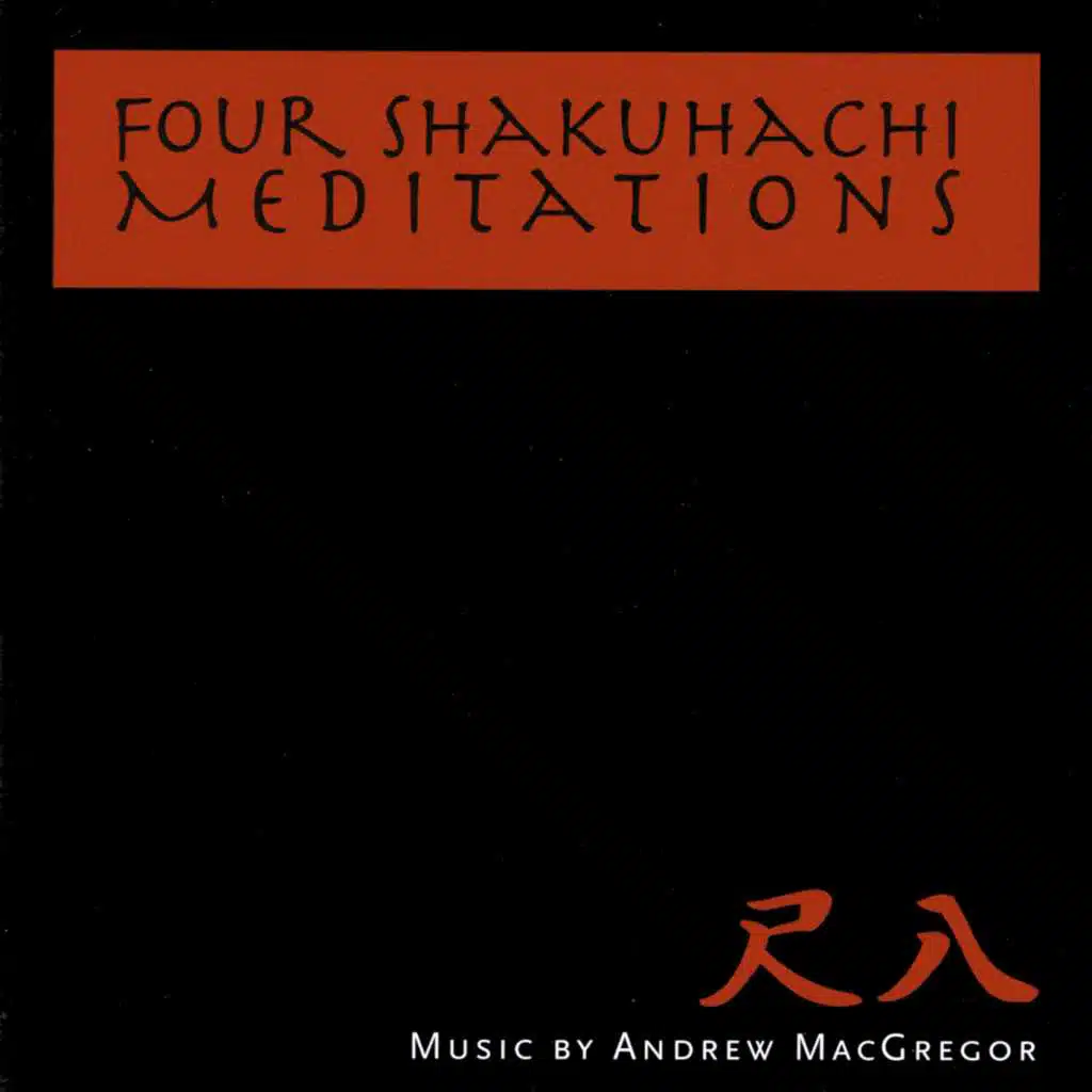 Four Shakuhachi Meditations
