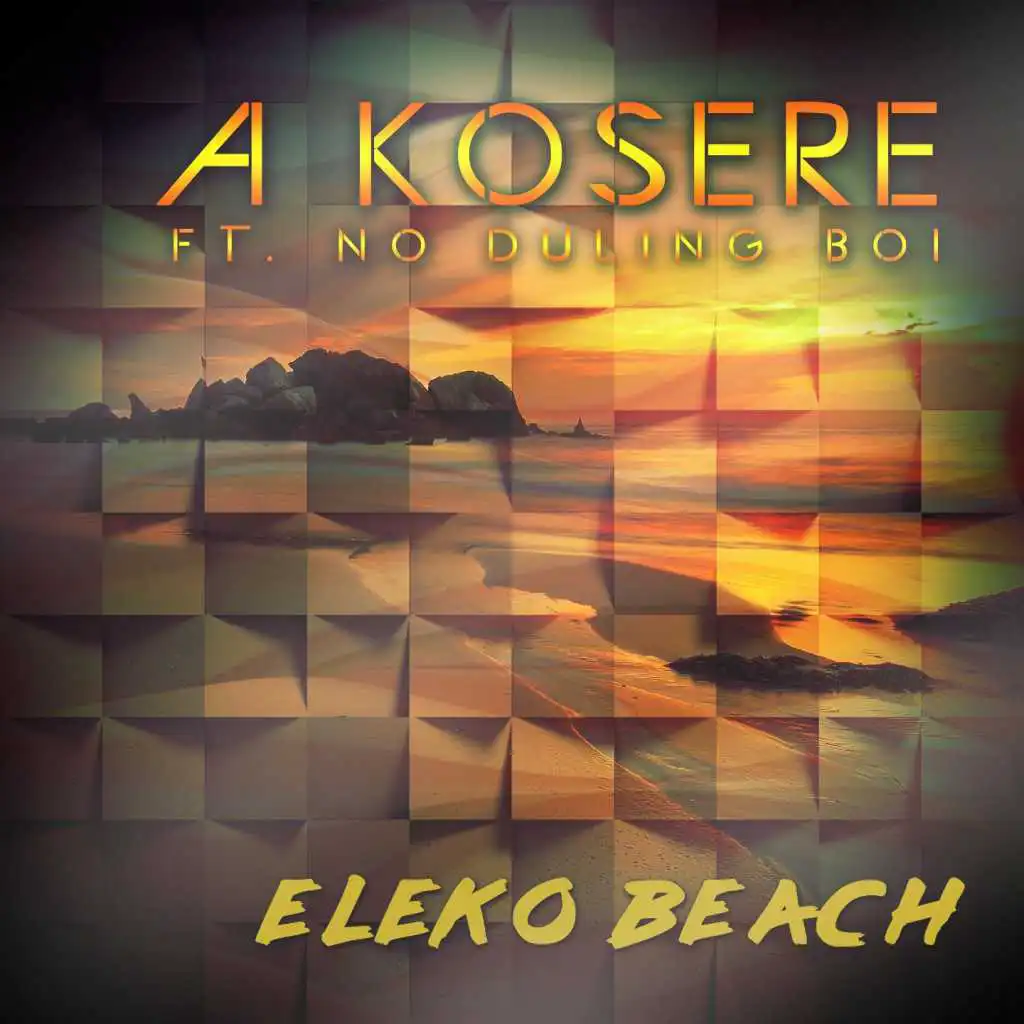 Eleko Beach (feat. No Duling Boi)