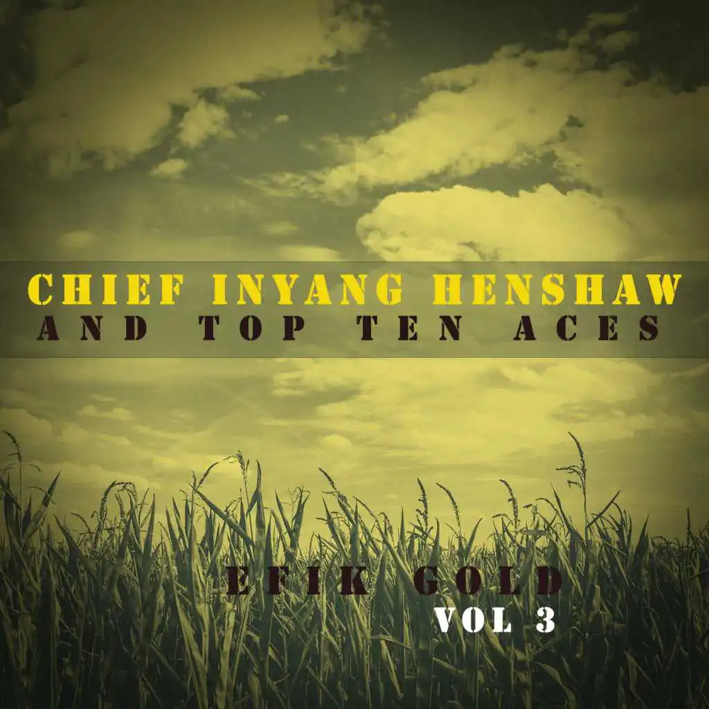 Chief Inyang Henshaw and Top Ten Aces