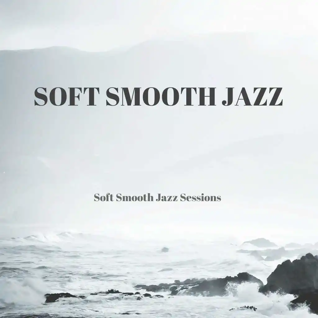 Soft Smooth Jazz