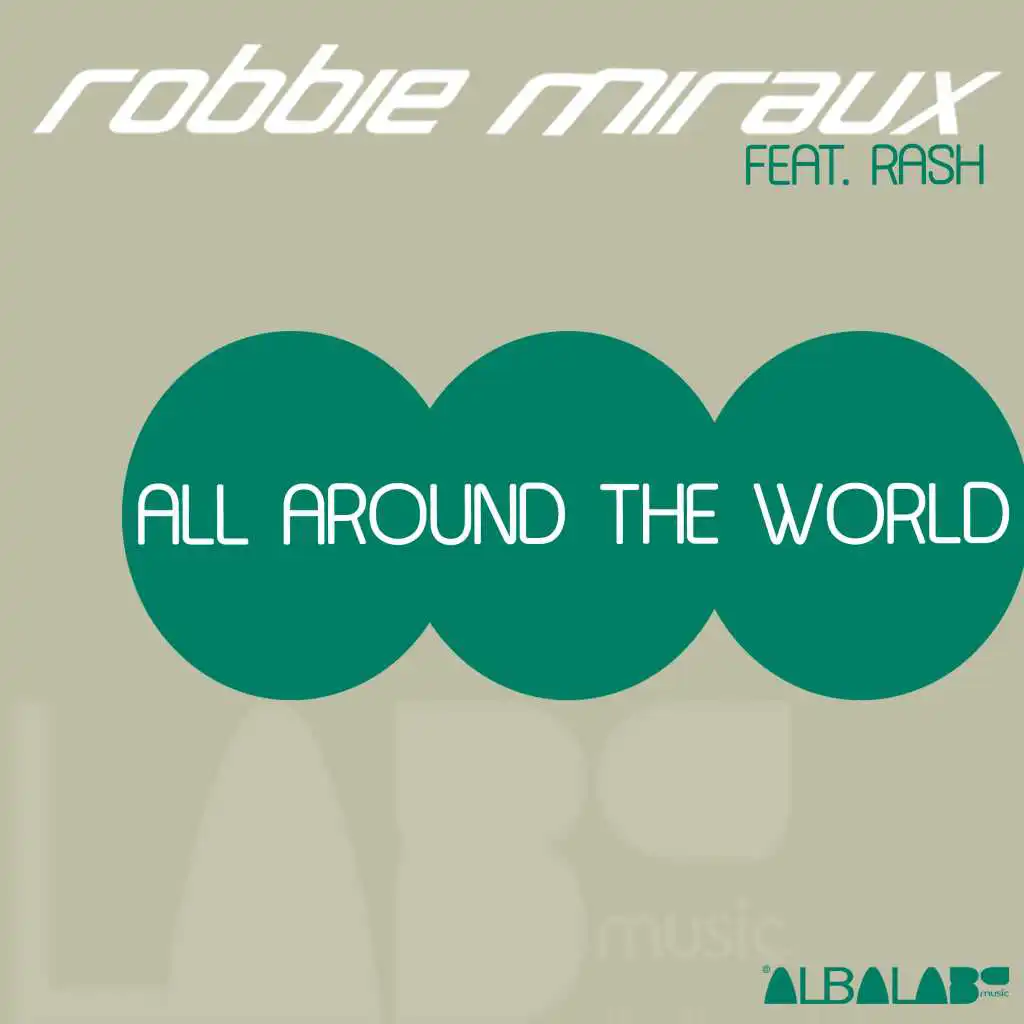 All Around the World (feat. Rash)
