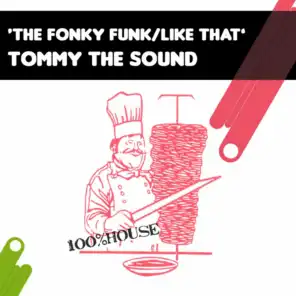 The Fonky Funk / Like That