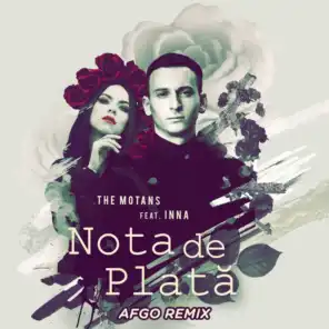 Nota De Plata (Afgo Remix) [feat. Inna]