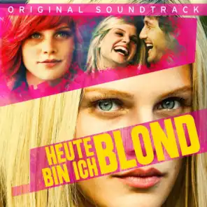 Heute bin ich Blond (Original Soundtrack)