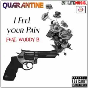 I Feel Your Pain (feat. Wuddy B)