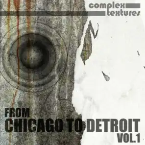 From Chicago to Detroit, Vol. 1