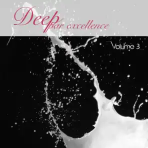 Deep par excellence, Vol. 3