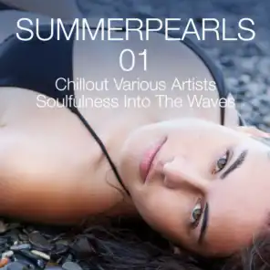 Summerpearls 01 - Chillout Various Artists Soulfulness Into the Waves
