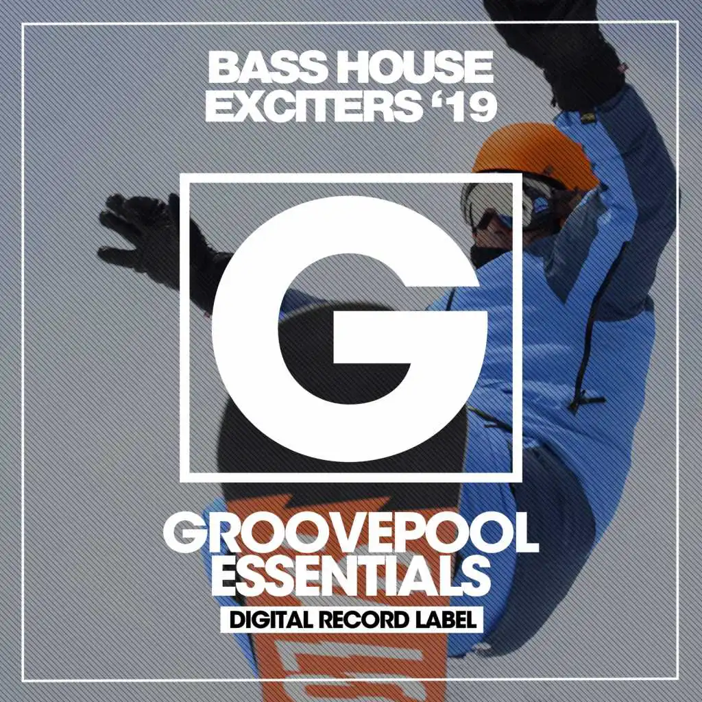 Bass House Exciters '19