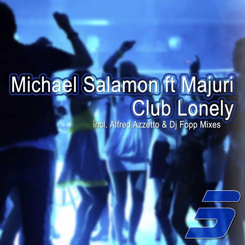 Club Lonely (Alfred Azzetto Re-Work) [feat. Majuri]