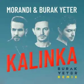 Kalinka (Burak Yeter Remix / Radio Edit)