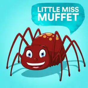 Little Miss Muffet (Part 2)