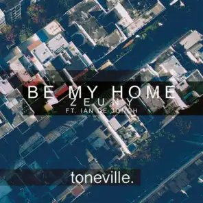 Be My Home (feat. Ian De Jongh)