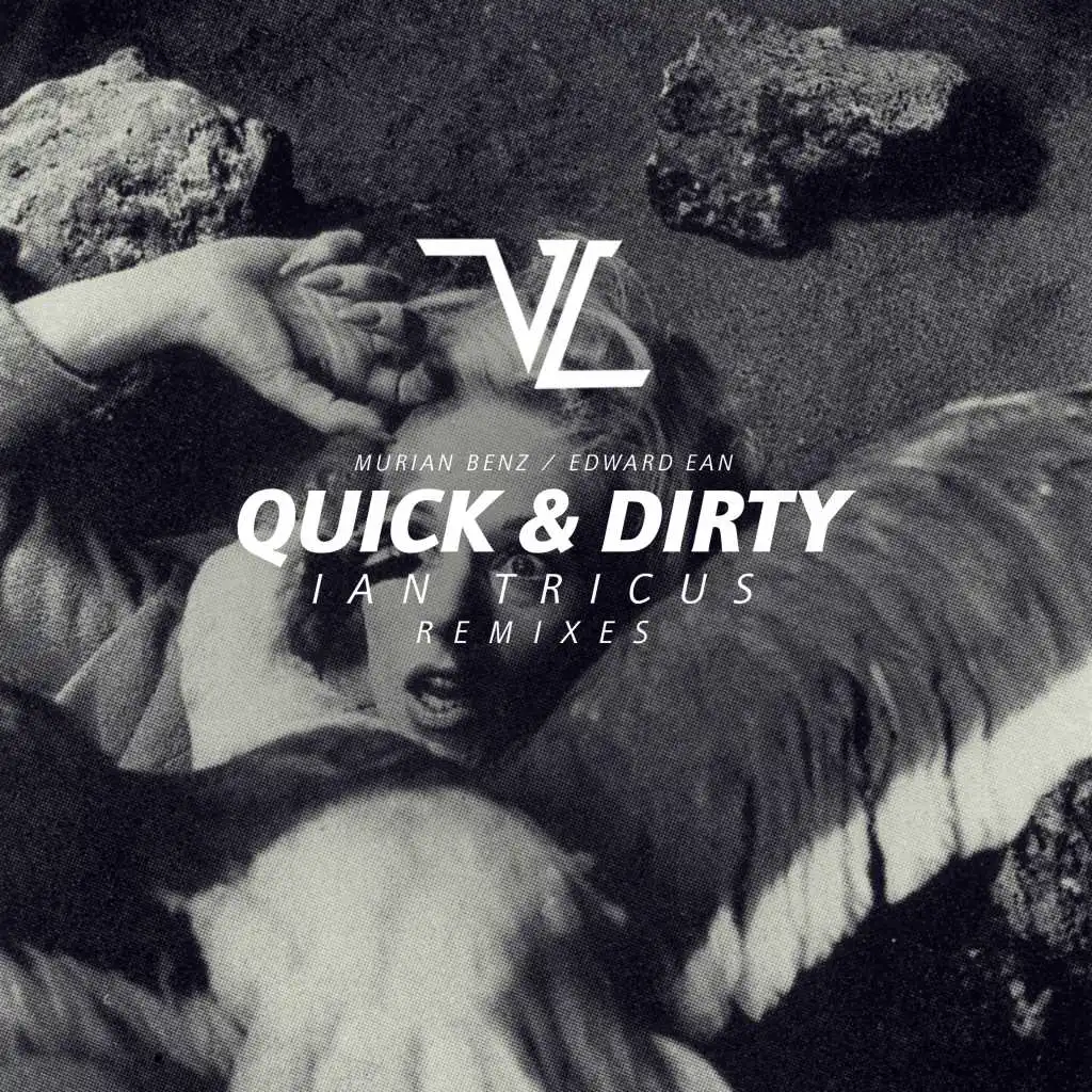 Quick and Dirty (Ian Tricus Remix)