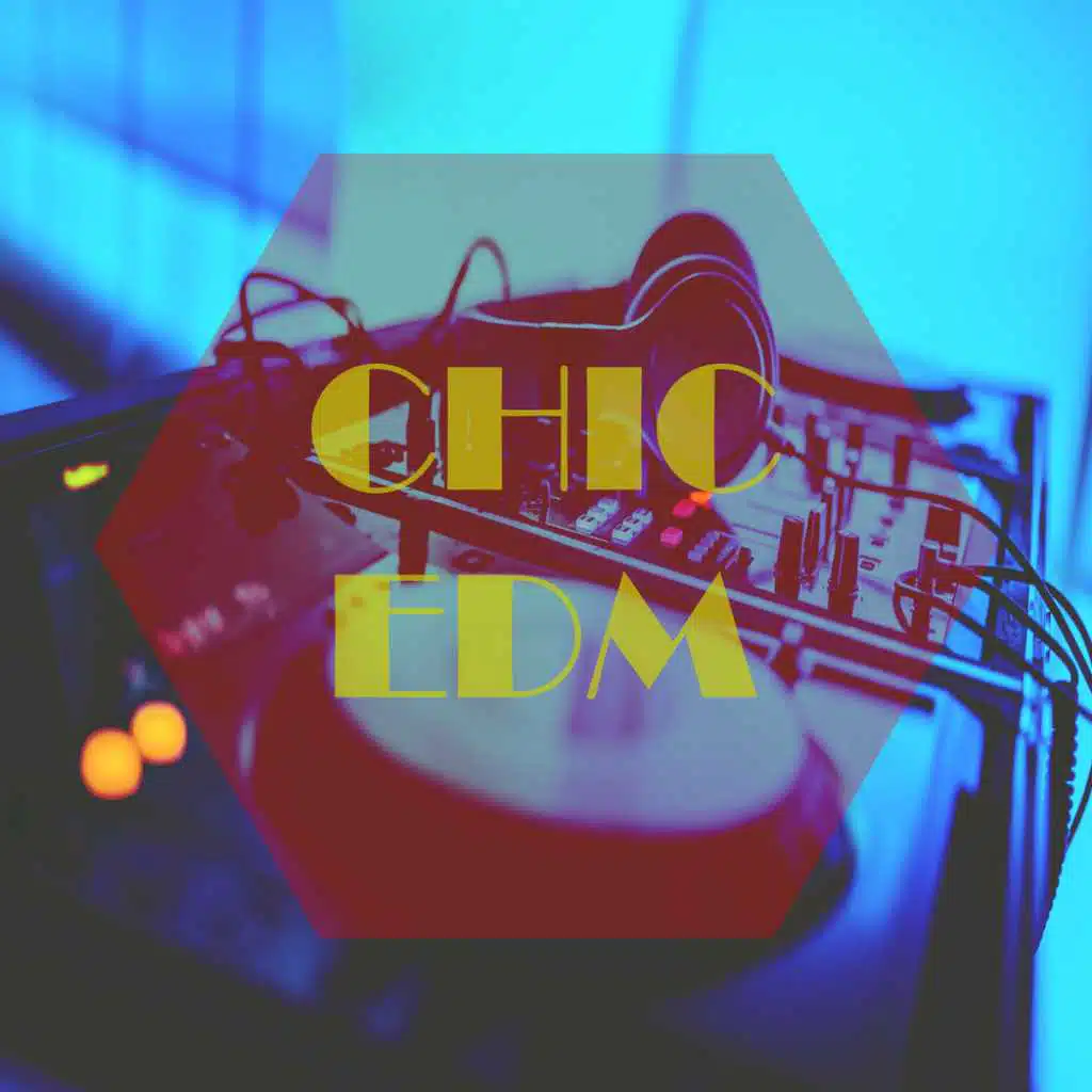 Chic EDM