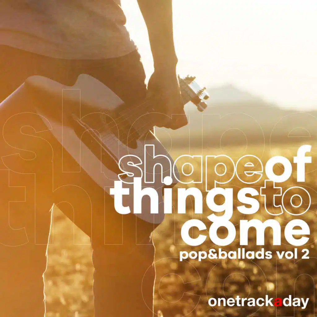 Shape of Things to Come - Pop & Ballads Vol. 2