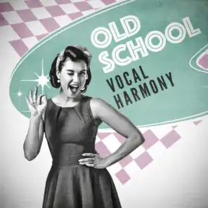 Old School Vocal Harmony