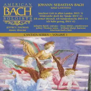 Bach Cantata Series, Vol. 1: Solo Cantatas