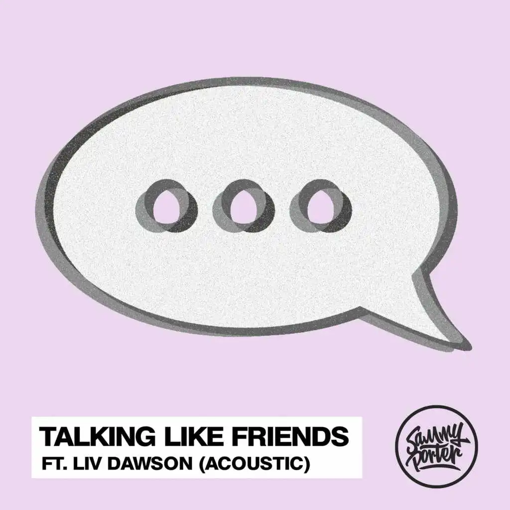Talking Like Friends (Acoustic) [feat. Liv Dawson]